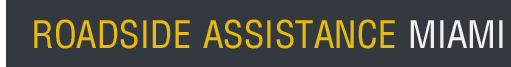 Roadside Assistance  Miami 